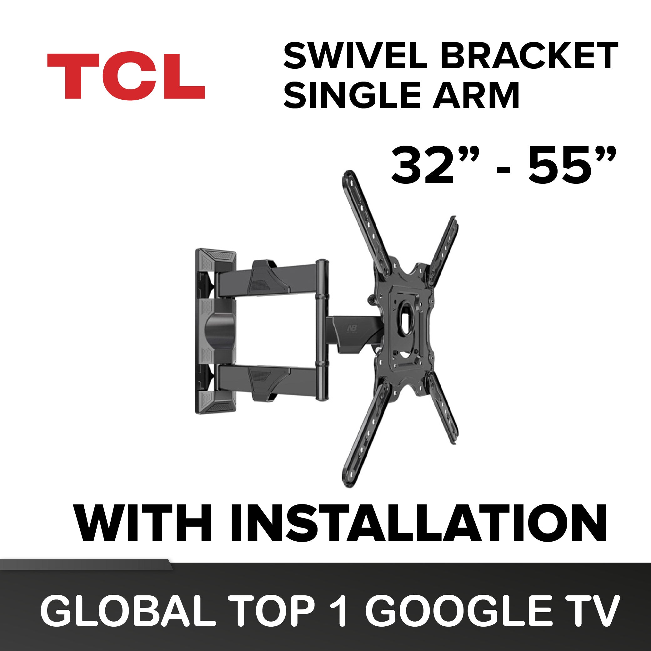 TCL 32" - 55" Swivel Bracket (Single Arm) Wall Mount (with TV Installation)